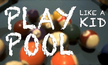 How to Play Pool Like a Kid